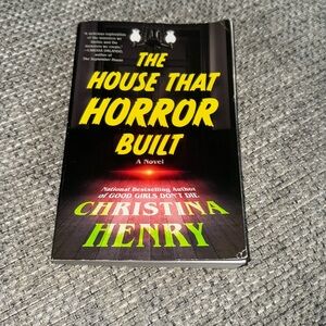 The House that Horror Built by Christina Henry